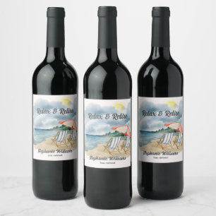Étiquette Pour Bouteilles De Vin Détendez-vous et retirez-vous Chaise de plage Trop