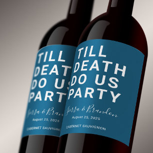 Étiquette Pour Bouteilles De Vin Drôle jusqu'à la mort Do us Mariage de fête ou Fia