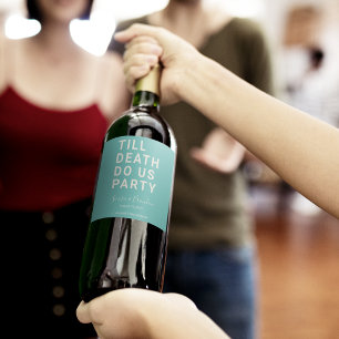 Étiquette Pour Bouteilles De Vin Drôle jusqu'à la mort Do us Mariage de fête ou Fia