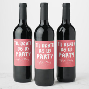 Étiquette Pour Bouteilles De Vin Drôle jusqu'à la mort Do us Mariage Étiquette de v
