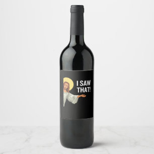 Étiquette Pour Bouteilles De Vin Drôle Mème Jésus J'Ai Vu Que Citation Chrétienne D