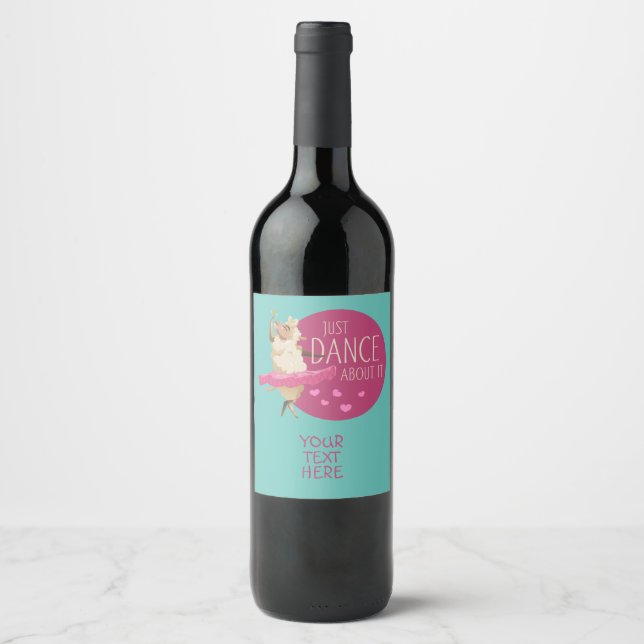 Étiquette Pour Bouteilles De Vin Drôle Message - Juste Danse À Propos 1 (Devant)