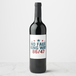 Étiquette Pour Bouteilles De Vin Drôle No Faux King Way 86 47 4 juillet