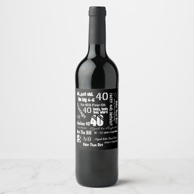 Étiquette Pour Bouteilles De Vin Drôle Sayings 40e anniversaire Noir (Devant)
