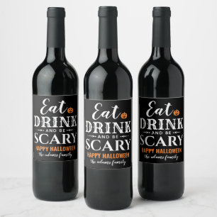 Étiquette Pour Bouteilles De Vin Eat Drink and Be Scary Modern Typografy Halloween