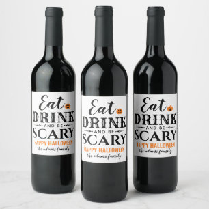 Étiquette Pour Bouteilles De Vin Eat Drink and Be Scary Modern Typografy Halloween
