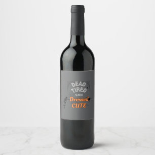 Étiquette Pour Bouteilles De Vin Épuisée mais toujours mignonne – Halloween