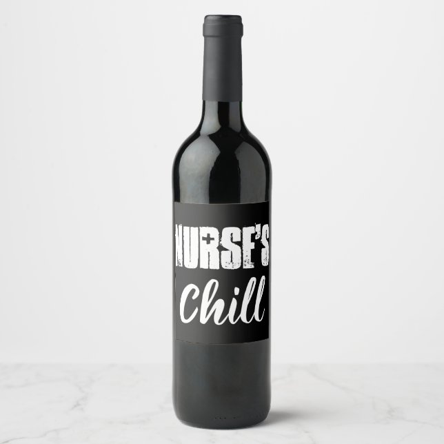 Étiquette Pour Bouteilles De Vin Étiquette de vin de l'infirmière Chill (Devant)