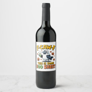 Étiquette Pour Bouteilles De Vin F-Caw-F C'Est Une Feuille De Boo Drôle Éffrayant