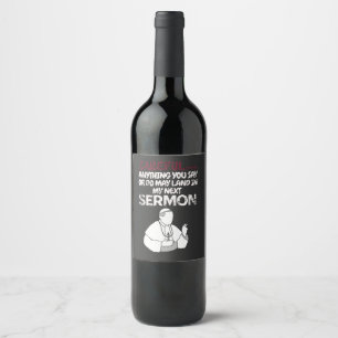 Étiquette Pour Bouteilles De Vin Faites attention à tout ce que vous dites ou faite