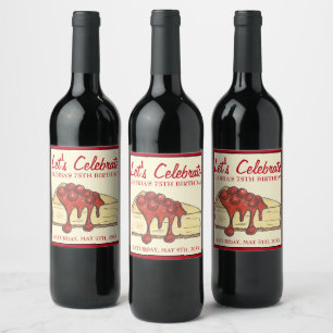 Étiquette Pour Bouteilles De Vin Fêtons l'anniversaire du dessert au fromage à la c