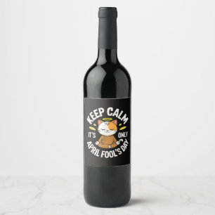 Étiquette Pour Bouteilles De Vin Gardez votre calme, c'est seulement le jour du poi