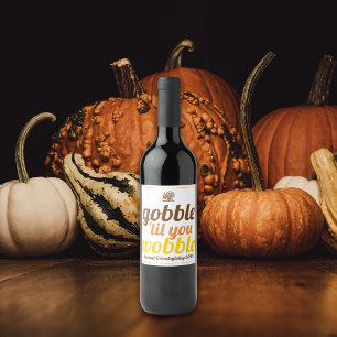 Étiquette Pour Bouteilles De Vin Gobble 'jusqu'à ce que vous marchez drôle automne