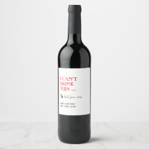 Étiquette Pour Bouteilles De Vin Grossesse Faire-part bébé Je ne peux pas boire ça