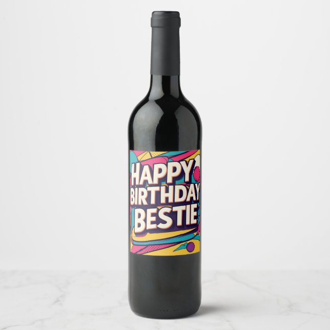 Étiquette Pour Bouteilles De Vin Happy Birthday Bestie - Pop Art  (Devant)