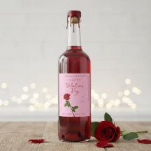 Happy Valentine’s Day Rose Custom Wine Label