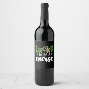 Étiquette Pour Bouteilles De Vin Heureux d'être infirmière St Patrick's Day