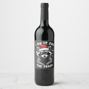 Étiquette Pour Bouteilles De Vin I Do It for the Trash Funny Christmas Raccoon