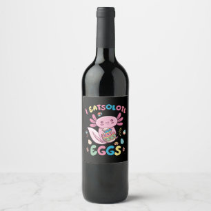 Étiquette Pour Bouteilles De Vin I Eatsolotl Oeufs Rabbit Axolotl Bunny Lapin Pâque