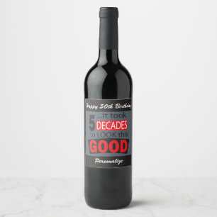 Étiquette Pour Bouteilles De Vin Il a fallu 5 décennies pour regarder ce bon 50èm
