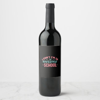 Étiquette Pour Bouteilles De Vin Infirmière Cadeau | Je suis à l'école d'infirmière