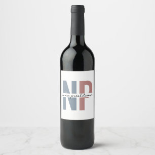 Étiquette Pour Bouteilles De Vin Infirmière Praticien NP cadeaux d'appréciation