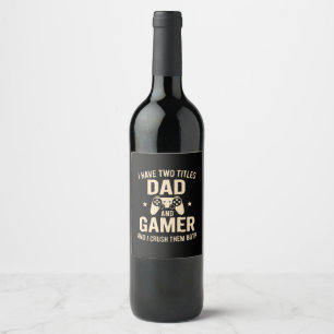 Étiquette Pour Bouteilles De Vin J'ai Deux Titres Papa Et Joueur De Jeux Vidéo Drôl