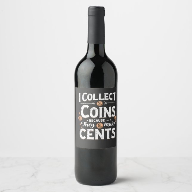 Étiquette Pour Bouteilles De Vin Je Collecte Des Pièces Parce Qu'Elles Font Collect (Devant)