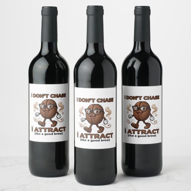 Étiquette Pour Bouteilles De Vin Je n'attrape pas, j'attire (Bouteilles)