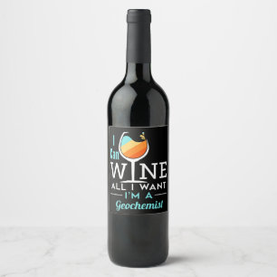 Étiquette Pour Bouteilles De Vin Je peux vin tout ce que je veux Je suis un géochim
