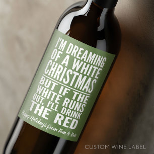 Étiquette Pour Bouteilles De Vin Je rêve d'un Noël de vin blanc ou rouge