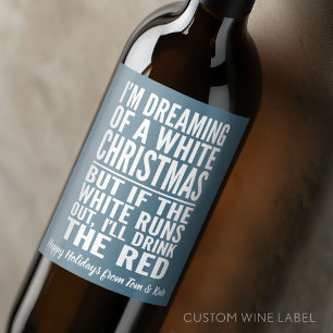 Étiquette Pour Bouteilles De Vin Je rêve d'un Noël de vin blanc ou rouge