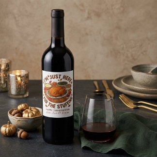 Étiquette Pour Bouteilles De Vin Je suis juste là pour la fête de Thanksgiving pour