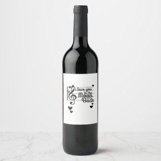 Étiquette Pour Bouteilles De Vin Je t'aime jusqu'à la lune et retour Citation d'amo