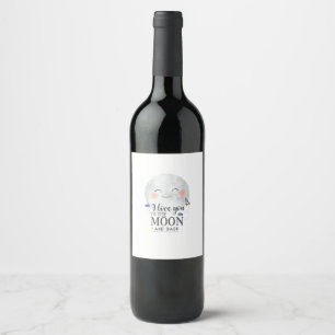 Étiquette Pour Bouteilles De Vin Je t'aime jusqu'à la lune et retour Sincère Style 