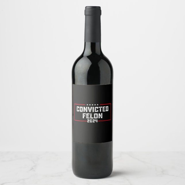 Étiquette Pour Bouteilles De Vin Je vote pour le condamné Felon Pro Trump 2024 (Devant)