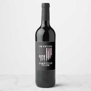 Étiquette Pour Bouteilles De Vin Je Vote Pour Le Félin Condamné Pro Trump 2024