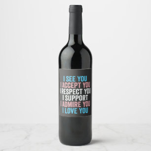 Étiquette Pour Bouteilles De Vin Je Vous Vois, Je Vous Accepte Je Vous Respecte Tra