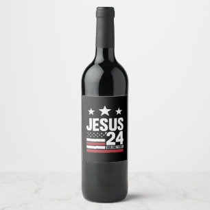 Étiquette Pour Bouteilles De Vin Jésus Christ 2024 Président Élection USA Politique