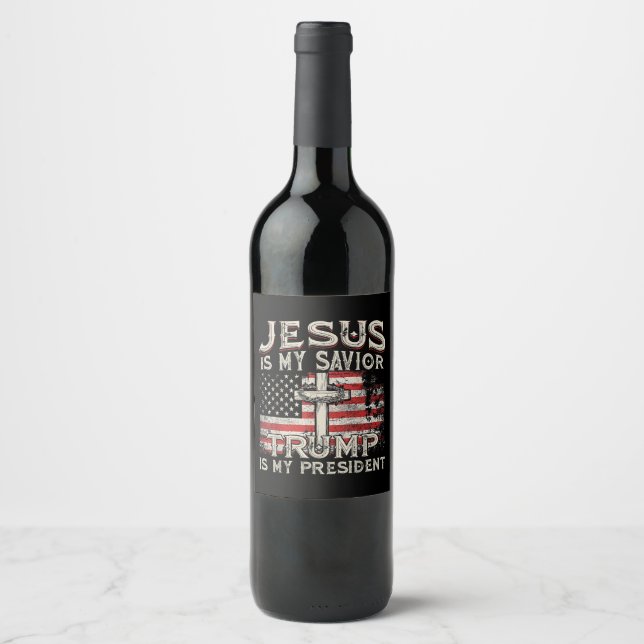 Étiquette Pour Bouteilles De Vin Jésus Est Mon Sauveur Trump Est Mon Président Amér (Devant)