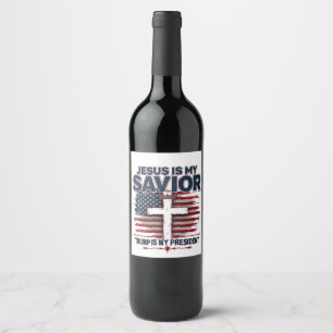 Étiquette Pour Bouteilles De Vin Jésus est mon sauveur Trump est mon président drôl