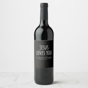 Étiquette Pour Bouteilles De Vin Jésus t'aime mais il m'aime plus Jouet Religieux