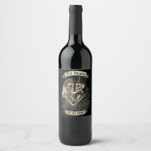 Étiquette Pour Bouteilles De Vin "Jusqu'à ce que la mort nous sépare" Squelette Mar