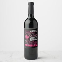 Juste un autre buveur de vin avec un problème de c