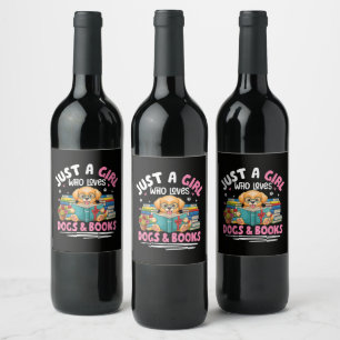 Étiquette Pour Bouteilles De Vin Juste Une Fille Qui Aime Les Chiens Et La Lecture