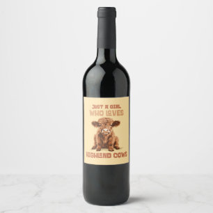Étiquette Pour Bouteilles De Vin Juste une fille qui aime les vaches Highland