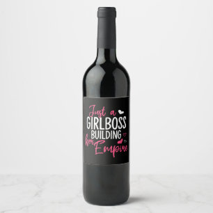 Étiquette Pour Bouteilles De Vin Juste une patronne qui construit son empire femmes