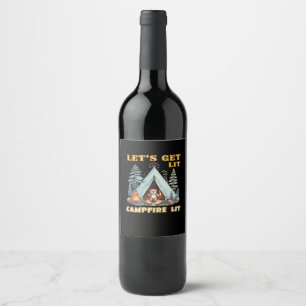 Étiquette Pour Bouteilles De Vin Laissons-nous ! Feu De Campement. Citations de cam