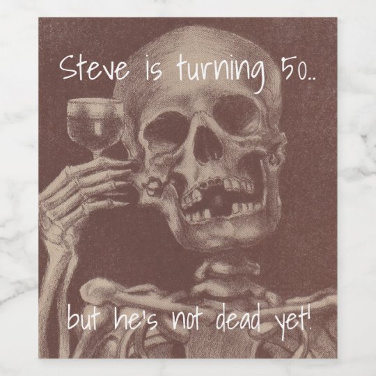 Etiquette Pour Bouteilles De Vin Le Squelette Drole D Humour D Anniversaire Grille Zazzle Fr Etiquette Pour Bouteilles De Vin Le Squelette Drole D Humour D Anniversaire Grille Zazzle Fr