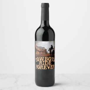 Étiquette Pour Bouteilles De Vin Les cowboys montent pour toujours l'étiquette de